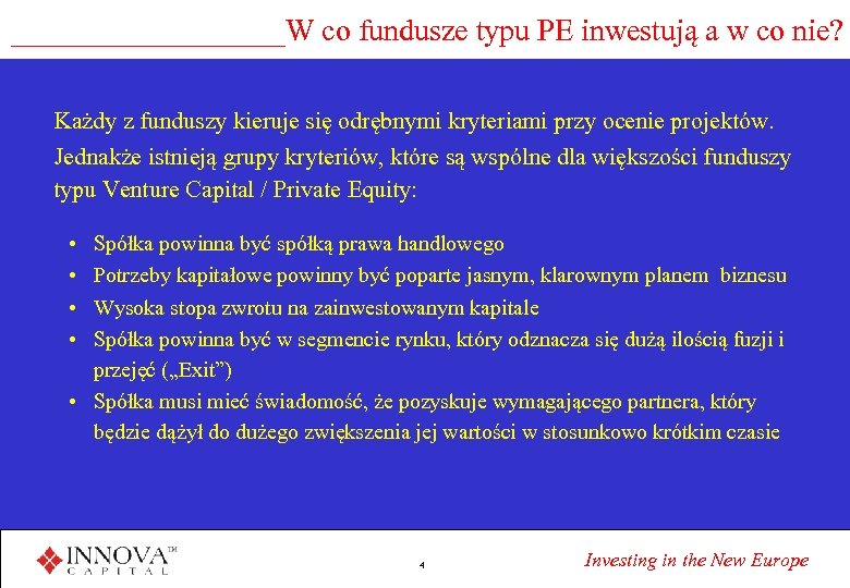 _________W co fundusze typu PE inwestują a w co nie? Każdy z funduszy kieruje