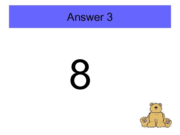 Answer 3 8 