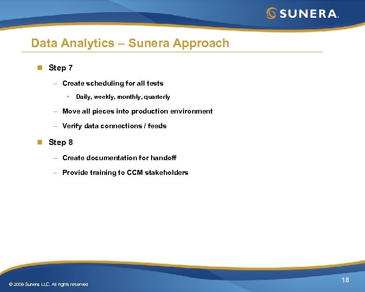 Data Analytics – Sunera Approach n Step 7 – Create scheduling for all tests