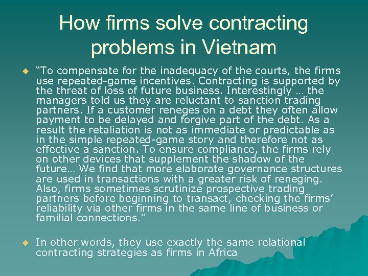 How firms solve contracting problems in Vietnam u “To compensate for the inadequacy of
