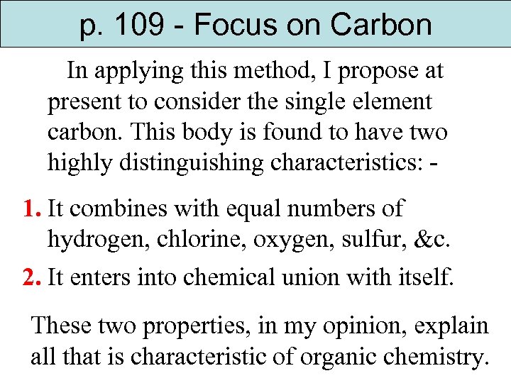 p. 109 - Focus on Carbon In applying this method, I propose at present