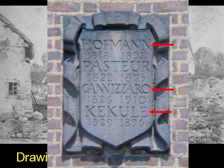 from K. Hafner Angew. Chem. Int. Ed. 18, 641 (1979) Drawing by Kekulé age