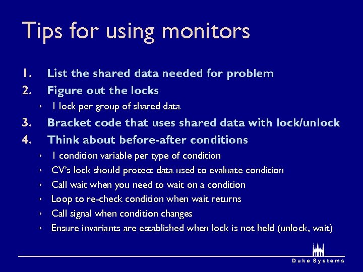 Tips for using monitors 1. 2. List the shared data needed for problem Figure
