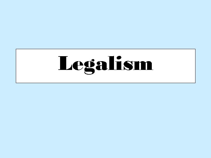 Legalism 