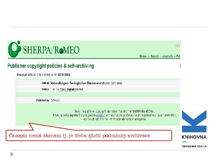 Časopis nemá záznam tj. je třeba zjistit podmínky archivace 