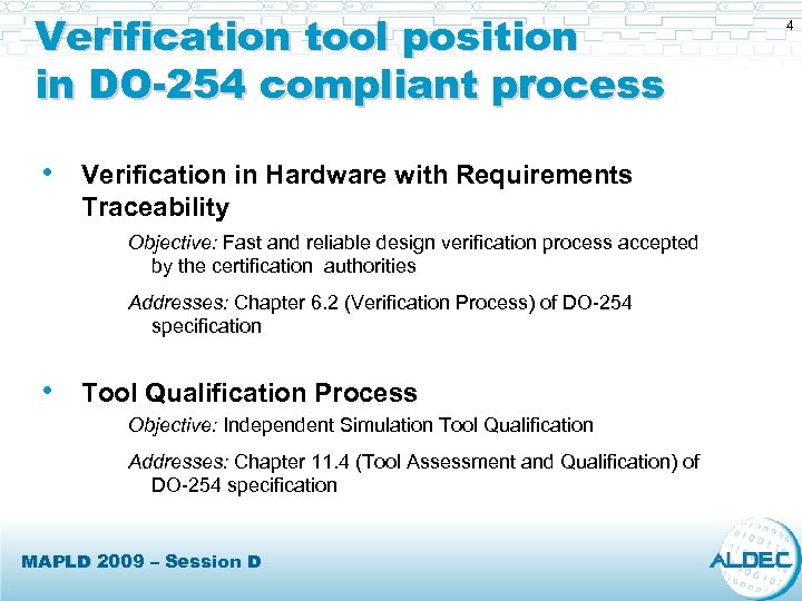 Verification tool position in DO-254 compliant process • Verification in Hardware with Requirements Traceability