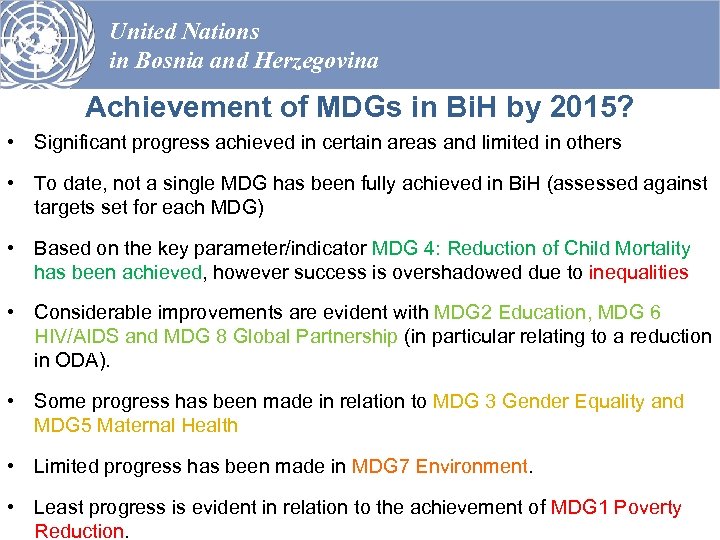 United Nations in Bosnia and Herzegovina Achievement of MDGs in Bi. H by 2015?