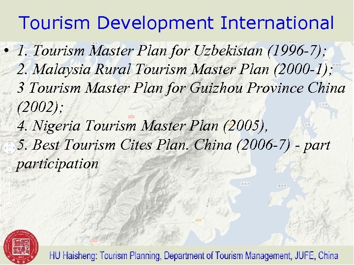 Tourism Development International • 1. Tourism Master Plan for Uzbekistan (1996 -7); 2. Malaysia