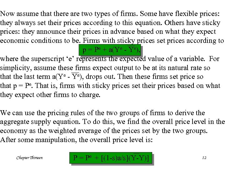 Now assume that there are two types of firms. Some have flexible prices: they