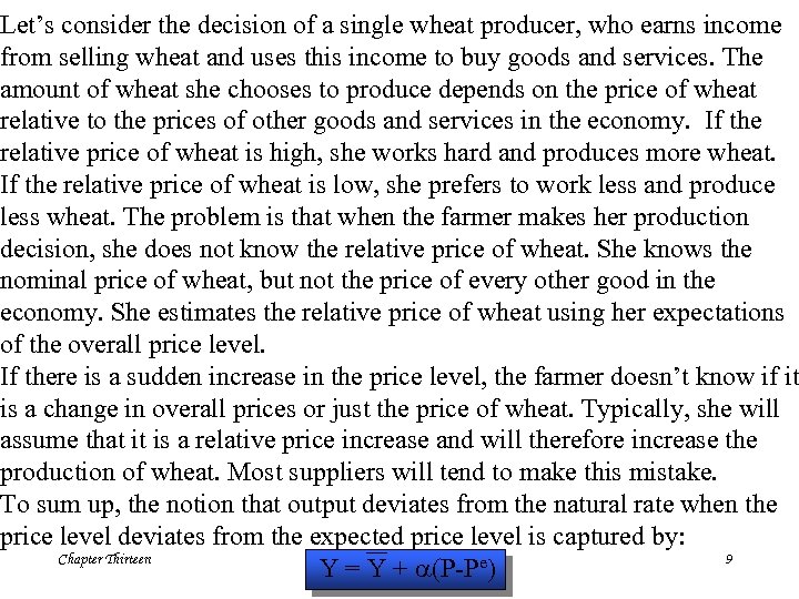 Let’s consider the decision of a single wheat producer, who earns income from selling