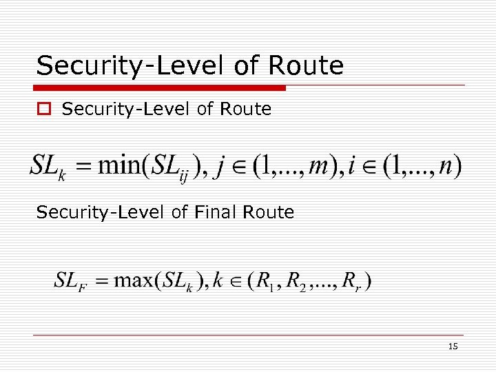 Security-Level of Route o Security-Level of Route Security-Level of Final Route 15 