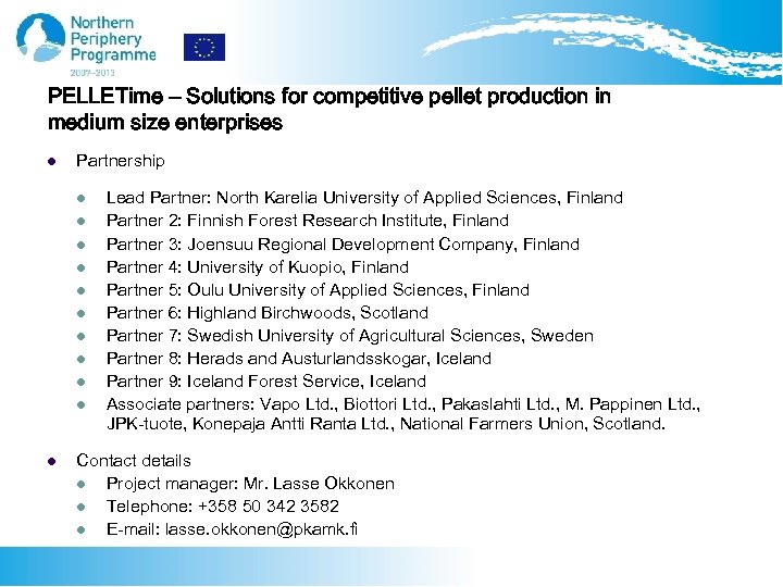 PELLETime – Solutions for competitive pellet production in medium size enterprises l Partnership l
