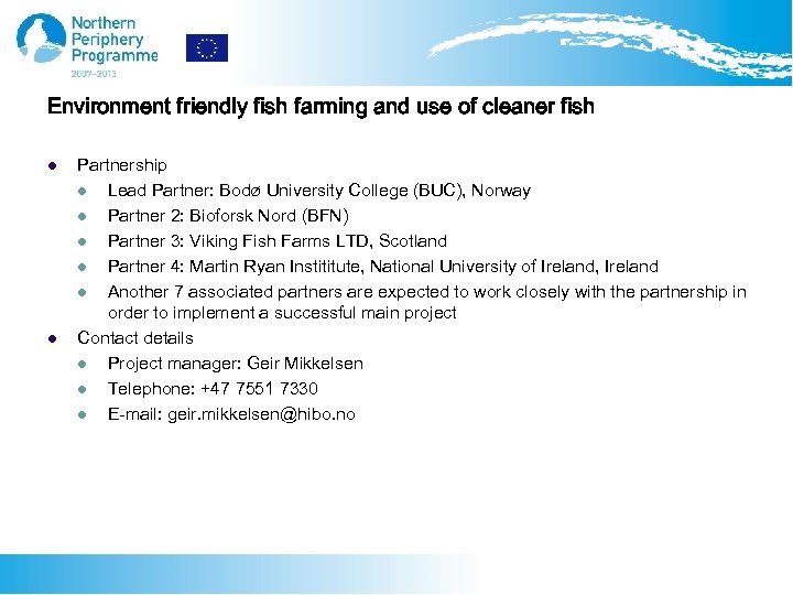 Environment friendly fish farming and use of cleaner fish l l Partnership l Lead