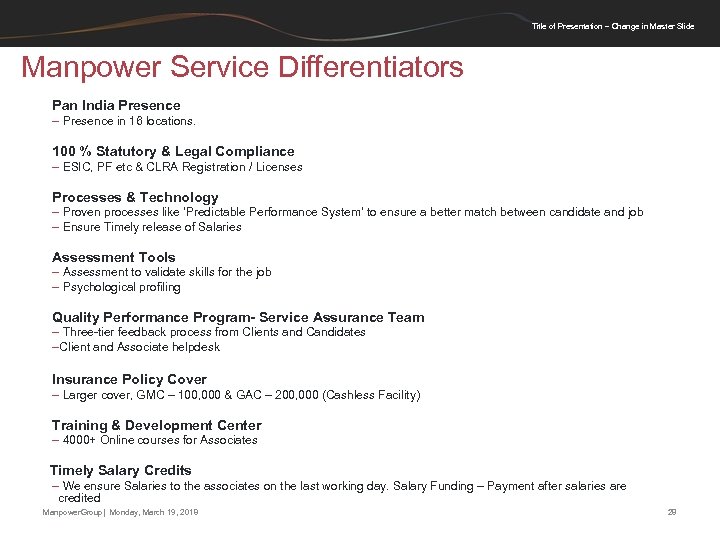 Title of Presentation – Change in Master Slide Manpower Service Differentiators Pan India Presence