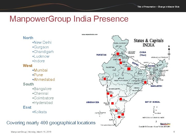 Title of Presentation – Change in Master Slide Manpower. Group India Presence North §New