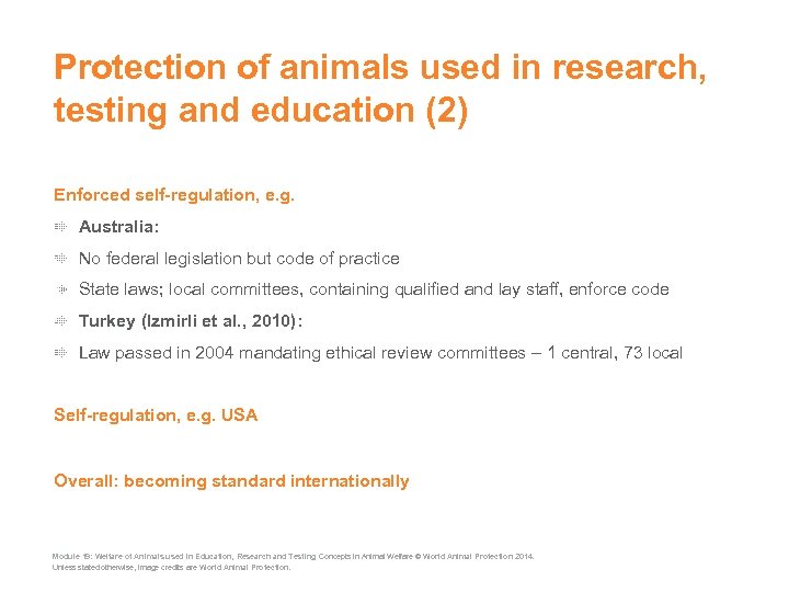 Protection of animals used in research, testing and education (2) Enforced self-regulation, e. g.