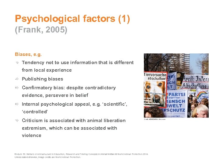 Psychological factors (1) (Frank, 2005) Biases, e. g. Tendency not to use information that