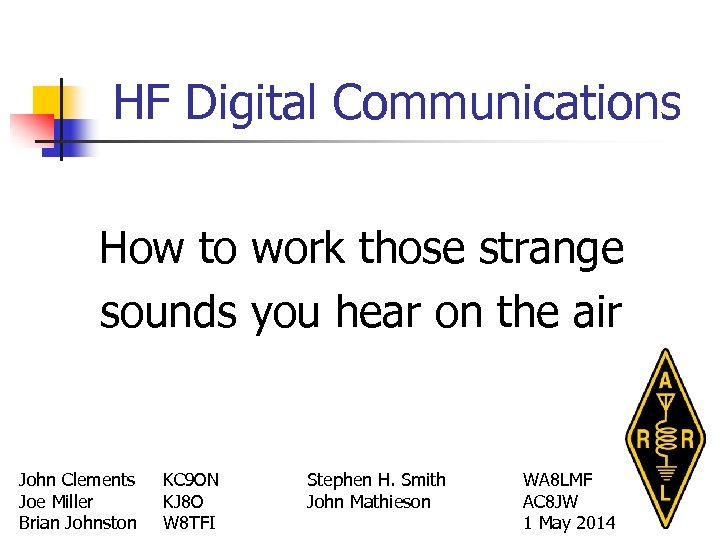 HF Digital Communications How to work those strange sounds you hear on the air