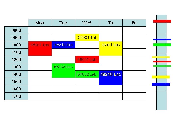 Mon Tue Wed Th 0800 0900 1000 35001 Tut 48001 Lec 48210 Tut 35001