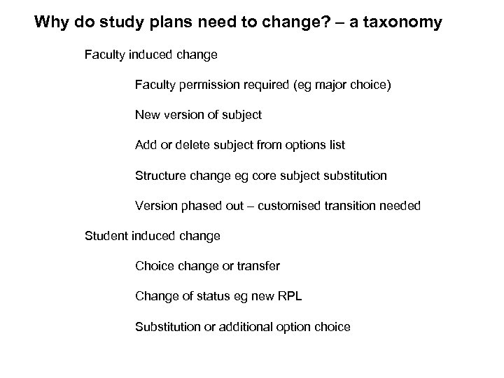 Why do study plans need to change? – a taxonomy Faculty induced change Faculty