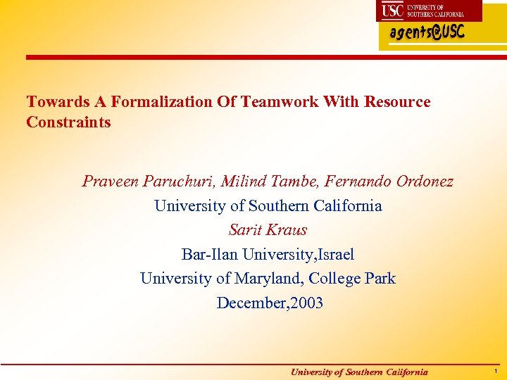 Towards A Formalization Of Teamwork With Resource Constraints Praveen Paruchuri, Milind Tambe, Fernando Ordonez