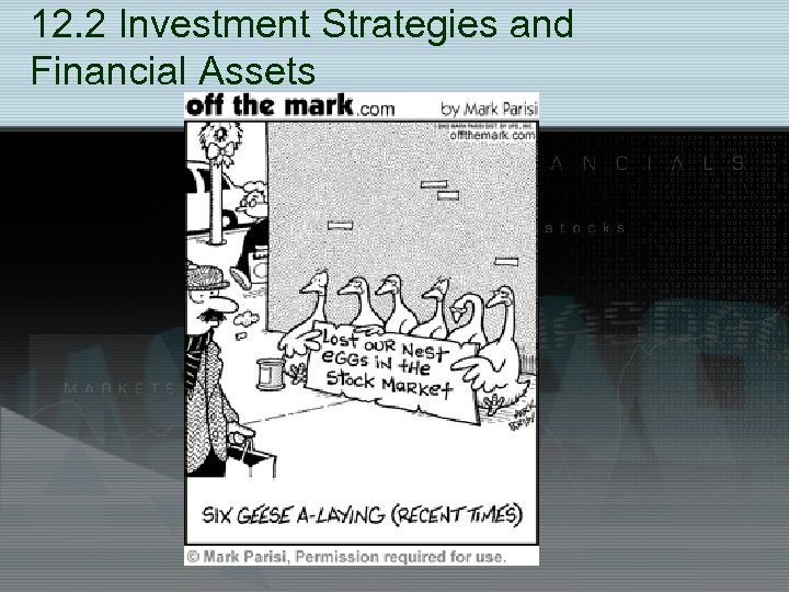 12. 2 Investment Strategies and Financial Assets 