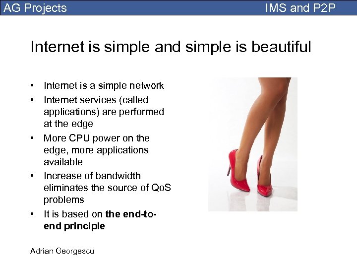 AG Projects IMS and P 2 P Internet is simple and simple is beautiful