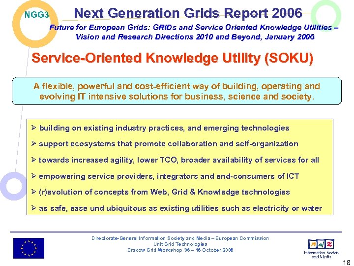 NGG 3 Next Generation Grids Report 2006 Future for European Grids: GRIDs and Service