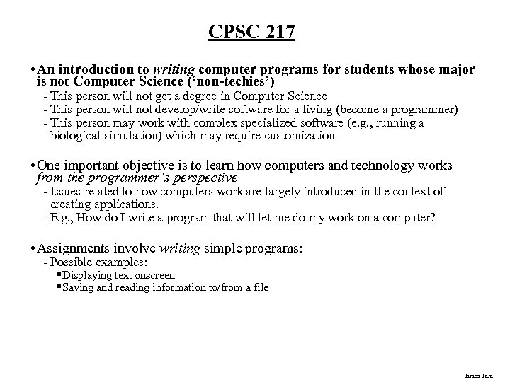 CPSC 217 • An introduction to writing computer programs for students whose major is