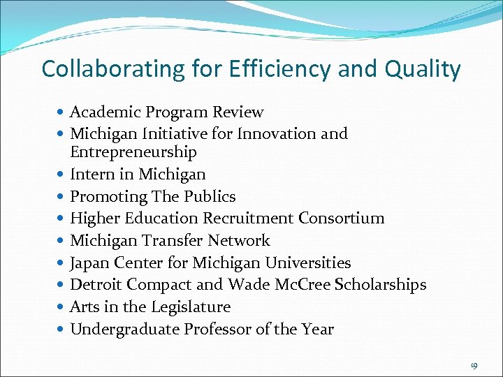 Collaborating for Efficiency and Quality Academic Program Review Michigan Initiative for Innovation and Entrepreneurship