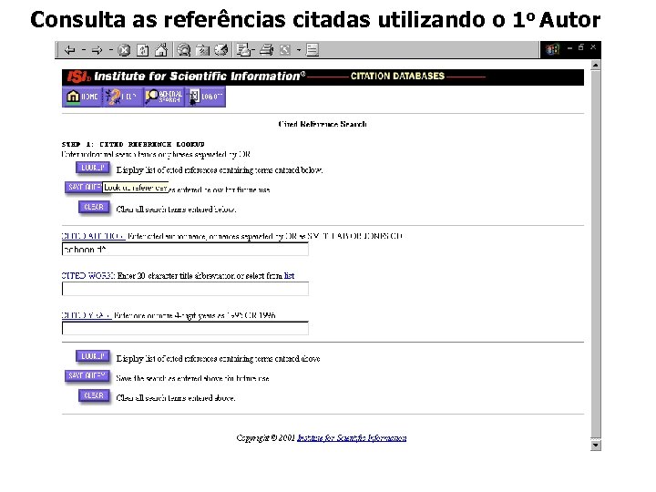 Consulta as referências citadas utilizando o 1 o Autor 