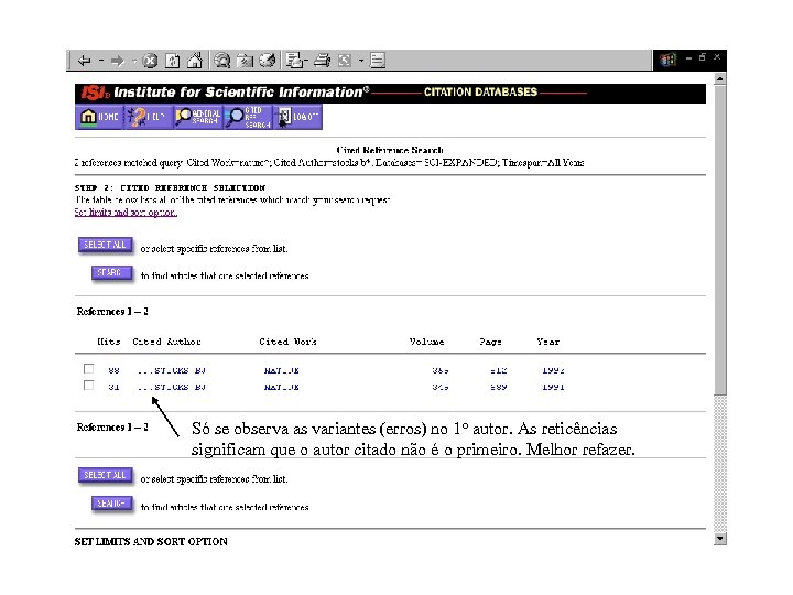 Só se observa as variantes (erros) no 1 o autor. As reticências significam que