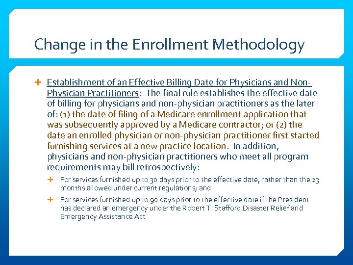 Change in the Enrollment Methodology Establishment of an Effective Billing Date for Physicians and