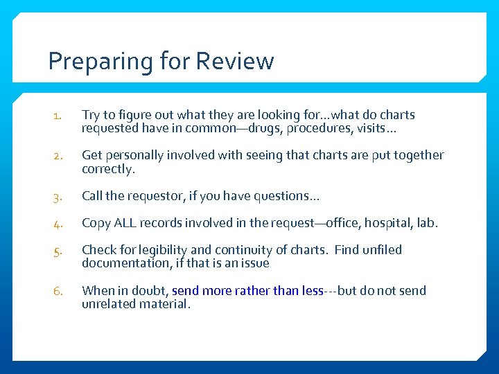 Preparing for Review 1. Try to figure out what they are looking for…what do