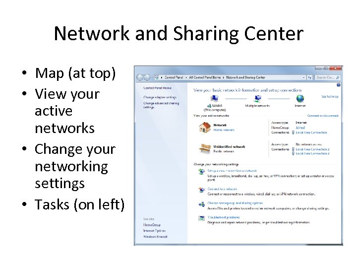 Network and Sharing Center • Map (at top) • View your active networks •