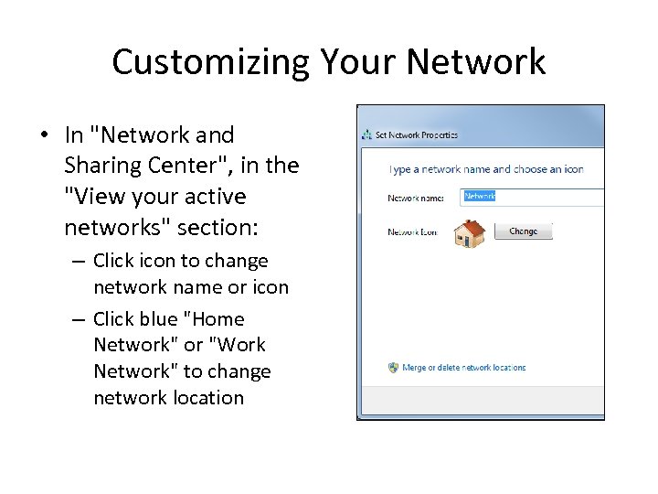 Customizing Your Network • In 