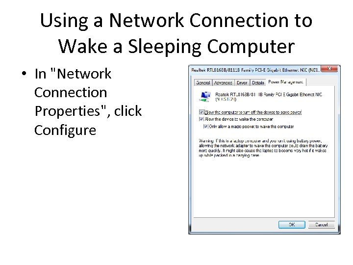Using a Network Connection to Wake a Sleeping Computer • In 