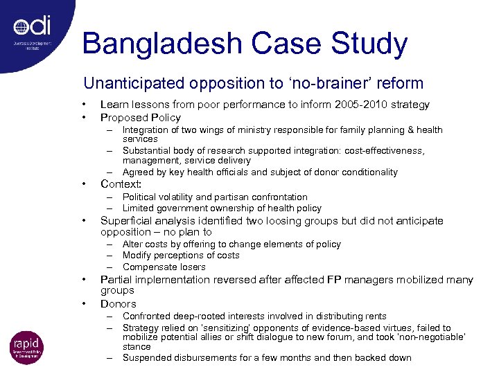 Bangladesh Case Study Unanticipated opposition to ‘no-brainer’ reform • • Learn lessons from poor