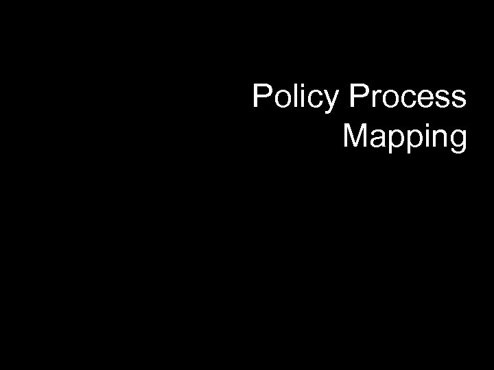 Policy Process Mapping 
