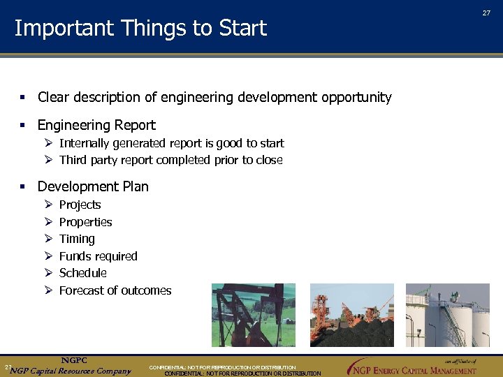27 Important Things to Start § Clear description of engineering development opportunity § Engineering