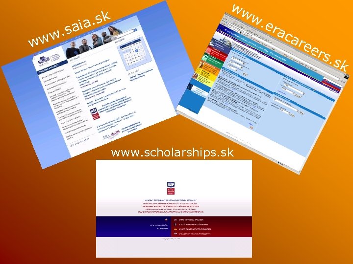 . sk ia ww w. ww . sa w www. scholarships. sk era ca