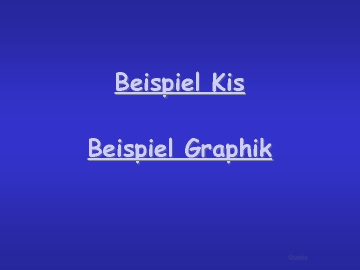 Beispiel Kis Beispiel Graphik Quade 