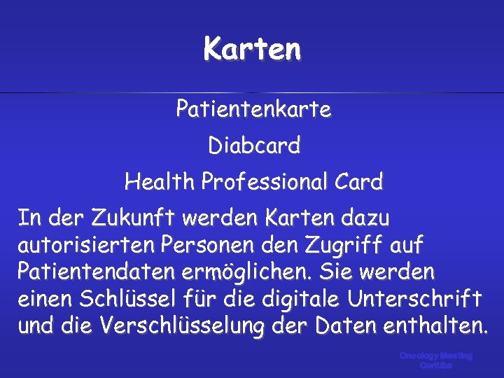 Karten Patientenkarte Diabcard Health Professional Card In der Zukunft werden Karten dazu autorisierten Personen