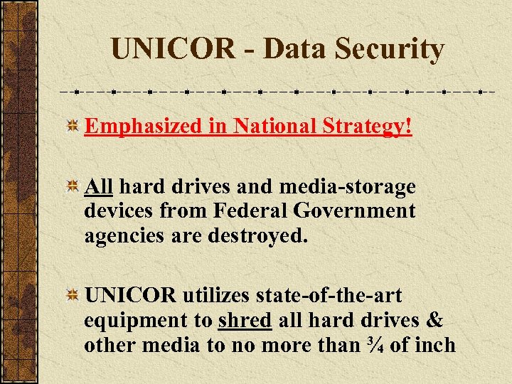 UNICOR - Data Security Emphasized in National Strategy! All hard drives and media-storage devices