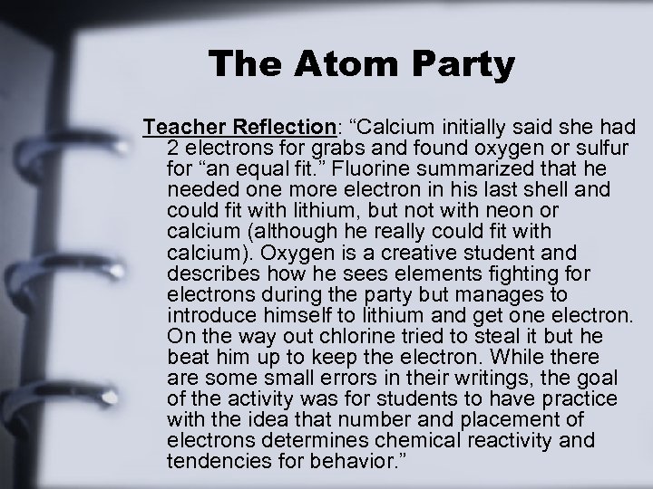 The Atom Party Teacher Reflection: “Calcium initially said she had 2 electrons for grabs