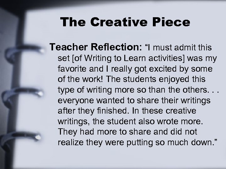 The Creative Piece Teacher Reflection: “I must admit this set [of Writing to Learn