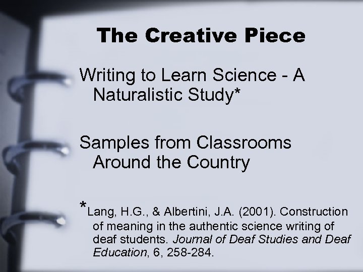 The Creative Piece Writing to Learn Science - A Naturalistic Study* Samples from Classrooms