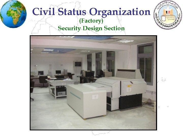 Civil Status Organization (Factory) Security Design Section 