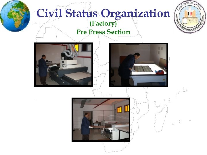 Civil Status Organization (Factory) Press Section 