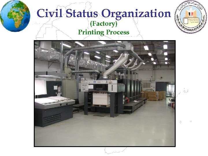 Civil Status Organization (Factory) Printing Process 